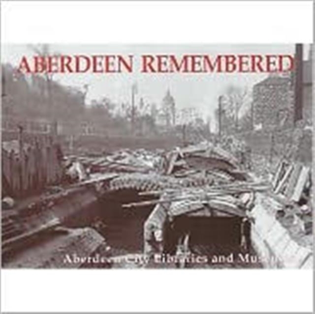 Aberdeen Remembered