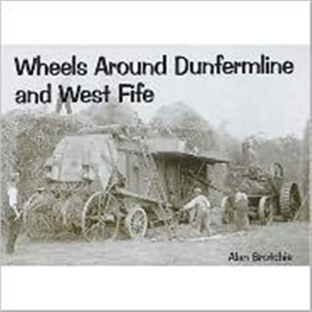 Wheels Around Dunfermline and West Fife