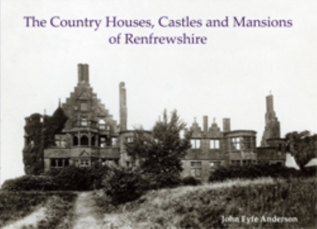 Country Houses, Castles and Mansions of Renfrewshire