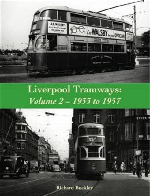 Liverpool Tramways: 1933 to 1957