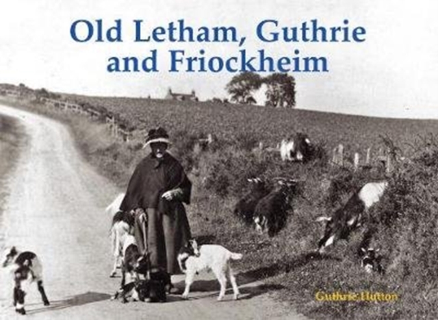 Letham, Guthrie and Friockheim
