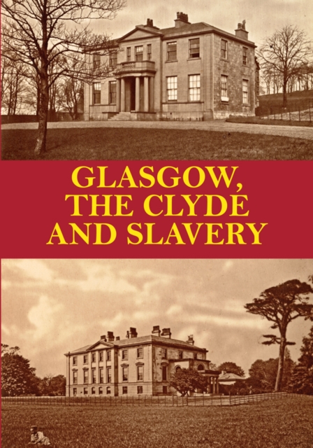 Glasgow, the Clyde and Slavery