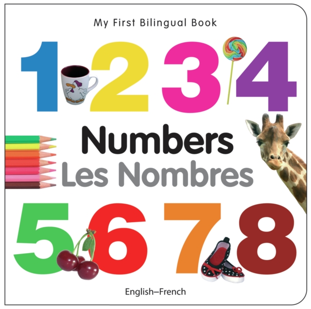 My First Bilingual Book - Numbers (English-French)
