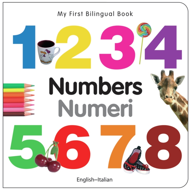 My First Bilingual Book - Numbers (English-Italian)