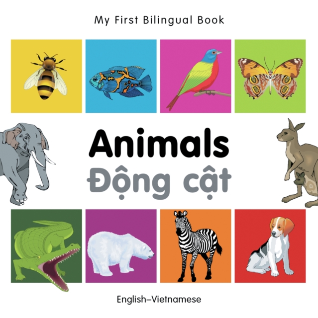 My First Bilingual Book - Animals (English-Vietnamese)
