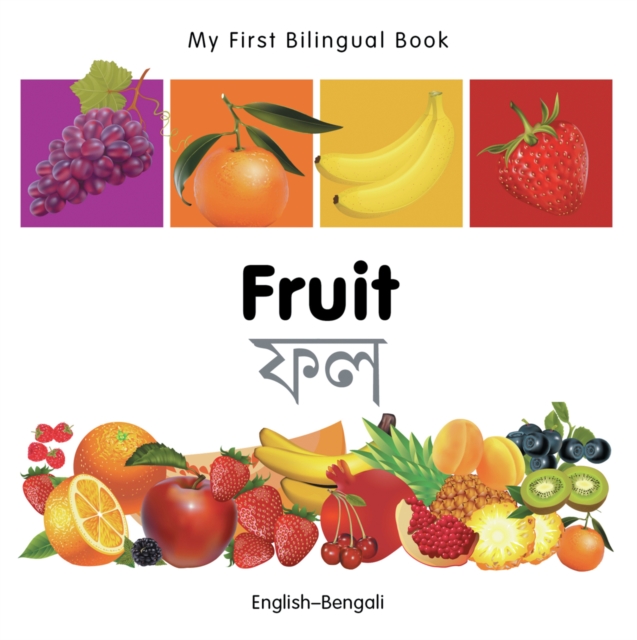 My First Bilingual Book - Fruit (English-Bengali)