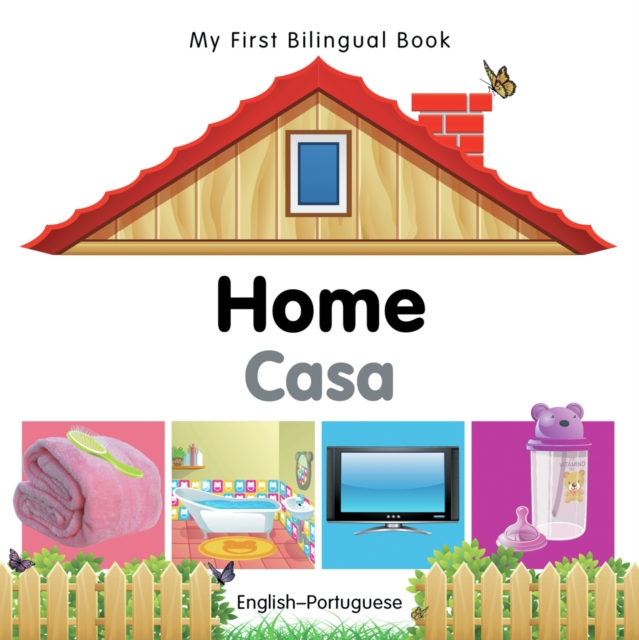 My First Bilingual Book - Home (English-Portuguese)