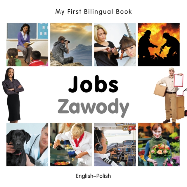 My First Bilingual Book - Jobs: English-polish