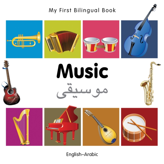 My First Bilingual Book -  Music (English-Arabic)