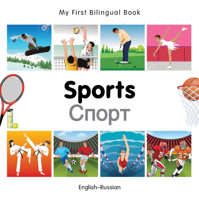 My First Bilingual Book -  Sports (English-Russian)