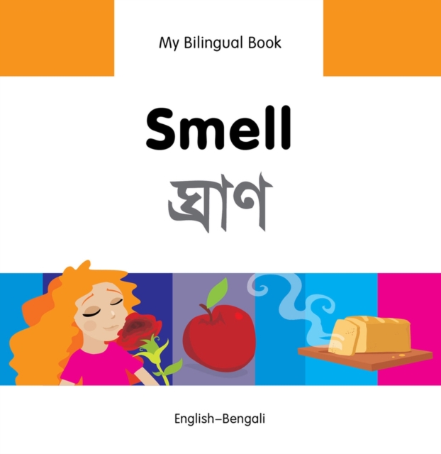 My Bilingual Book -  Smell (English-Bengali)