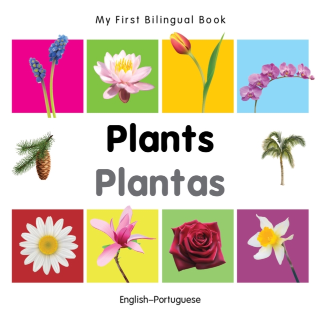 My First Bilingual Book - Plants (English-Portuguese)