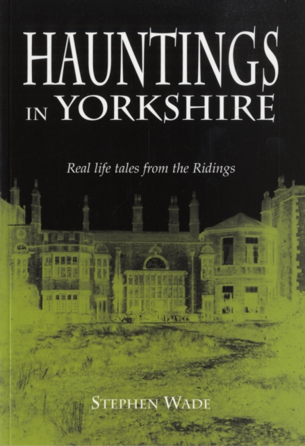 Hauntings in Yorkshire