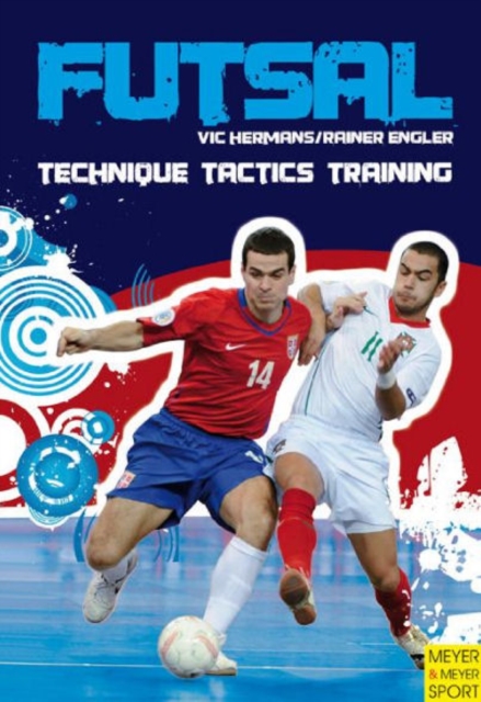 Futsal - Technique-Tactics-Training