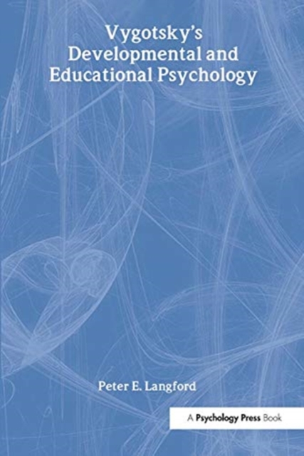 Vygostsky's Developmental and Educational Psychology