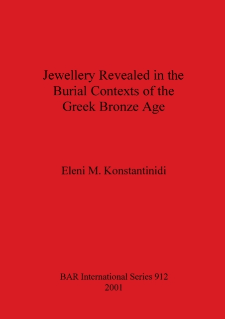 Jewellery Revealed in the Burial Contexts of the Greek Bronze Age