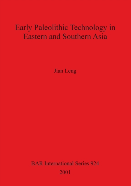 Early Paleolithic Technology in Eastern and Southern Asia