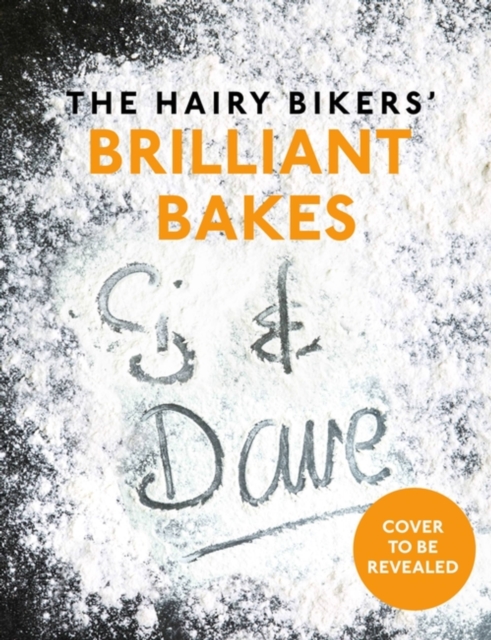 Hairy Bikers' Brilliant Bakes