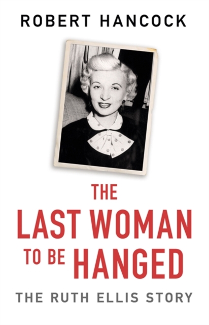 Last Woman to be Hanged