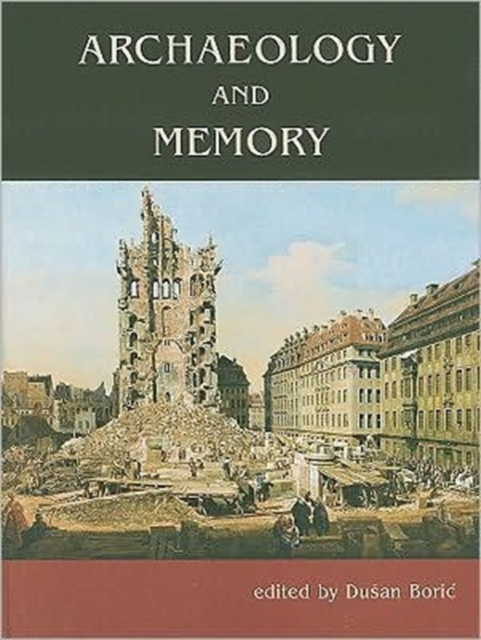 Archaeology and Memory