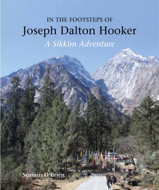 In the Footsteps of Joseph Dalton Hooker