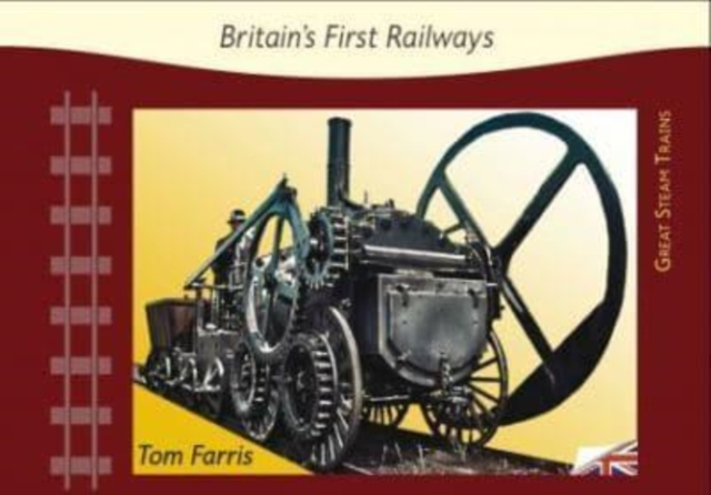 Britain'S First Railways