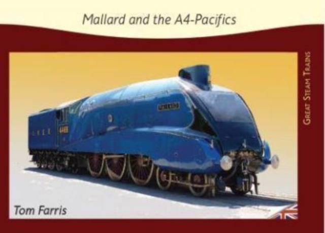 Mallard and the A4-Pacifics
