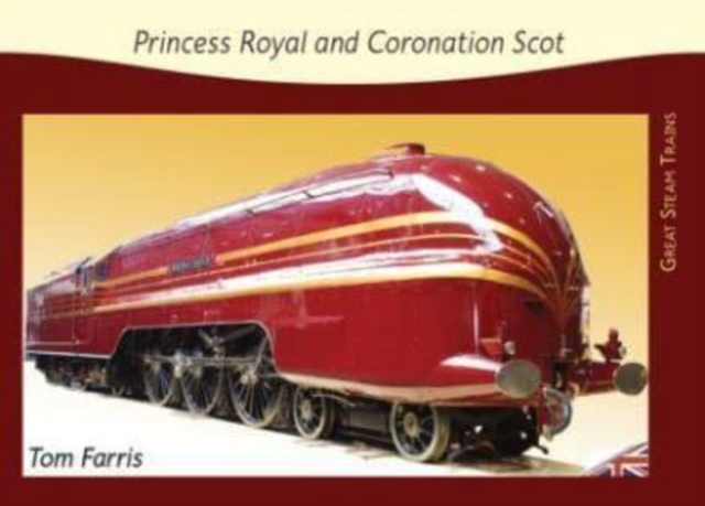GREAT STEAM TRAINS 5 PRINCESS ROYAL CORO