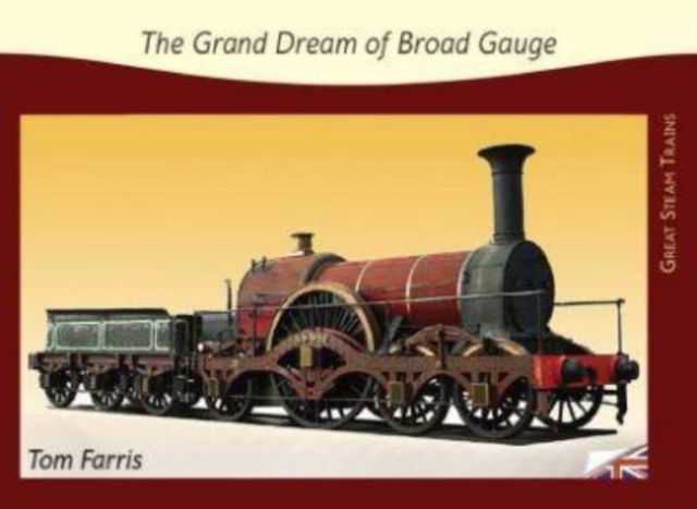 Grand Dream of Broad Gauge