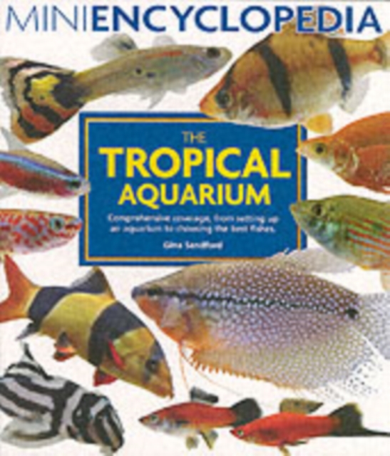 Mini Encyclopedia of the Tropical Aquarium