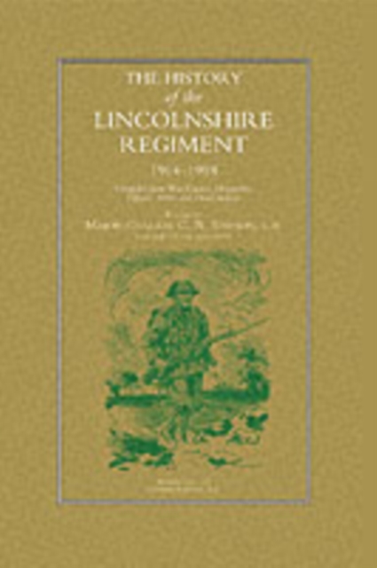 History of the Lincolnshire Regiment 1914-1918