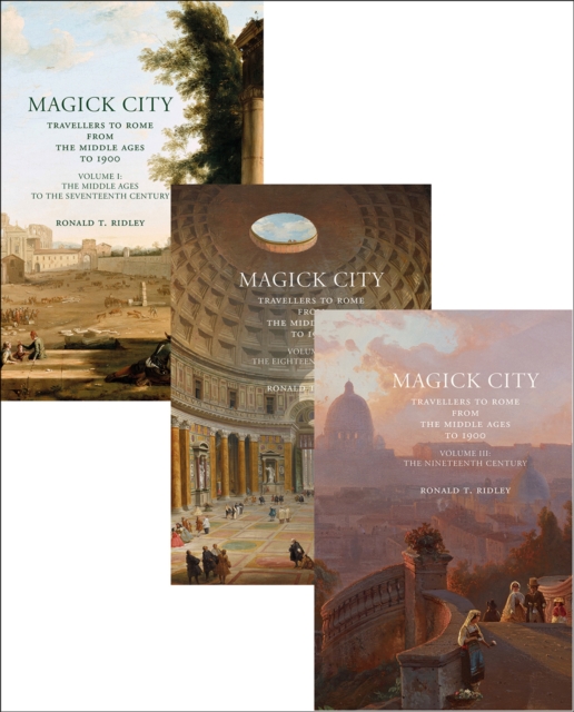 Magick City: Travellers to Rome from the Middle Ages to 1900