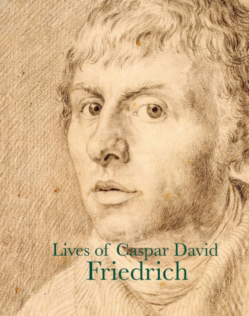 Lives of Caspar David Friedrich