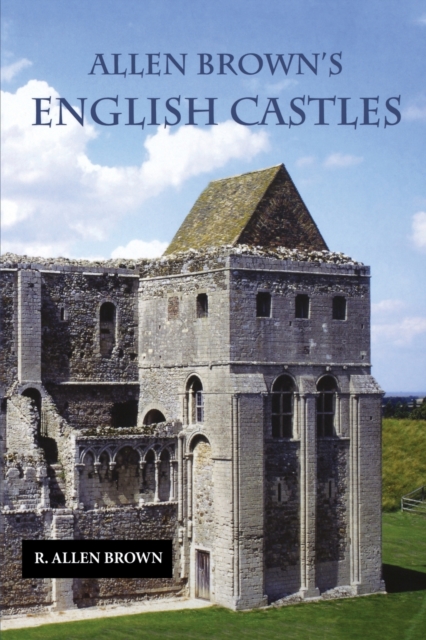 Allen Brown's English Castles