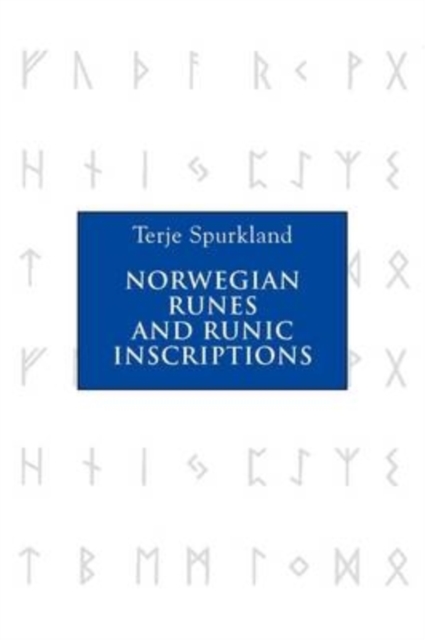 Norwegian Runes and Runic Inscriptions