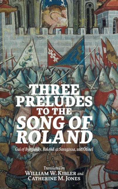 Three Preludes to the  Song of Roland