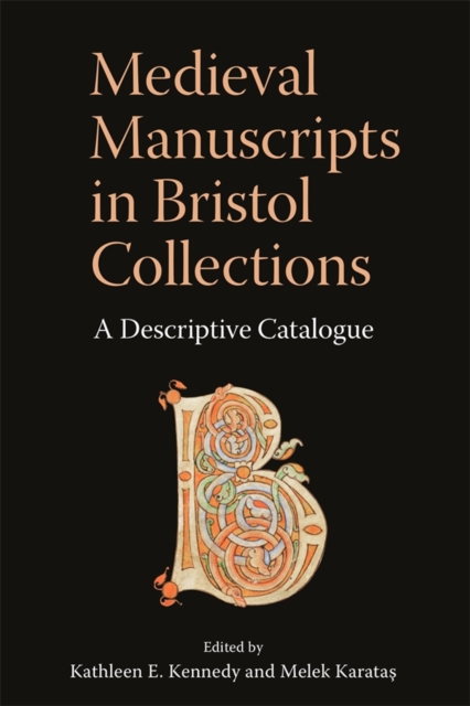 Medieval Manuscripts in Bristol Collections