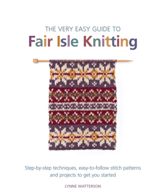 Very Easy Guide to Fair Isle Knitting