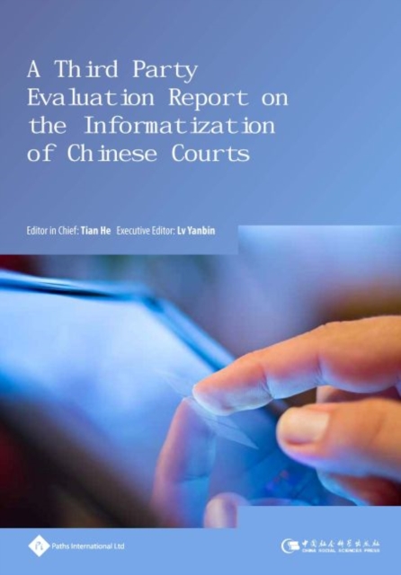 Third Party Evaluation Report on the Informatization of Chinese Courts