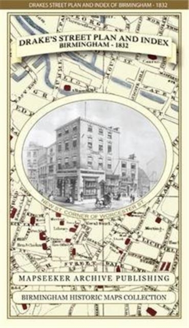 James Drake's Street Plan and Index of Birmingham 1832