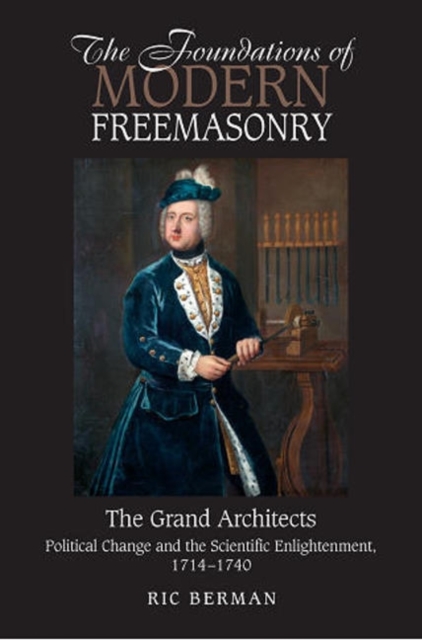 Foundations of Modern Freemasonry