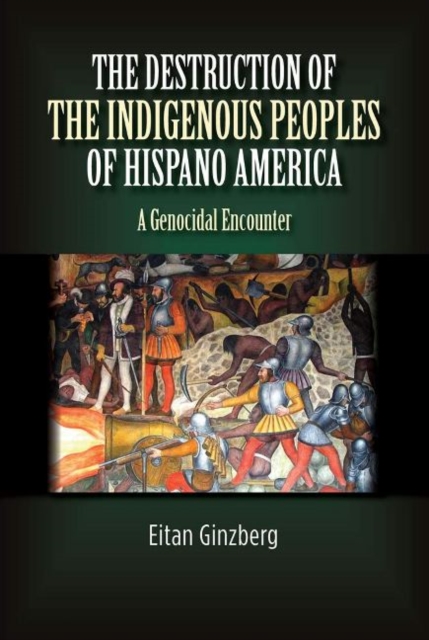 Destruction of the Indigenous Peoples of Hispano America