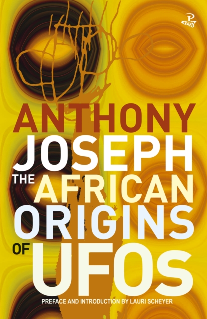 The African Origins of UFOS