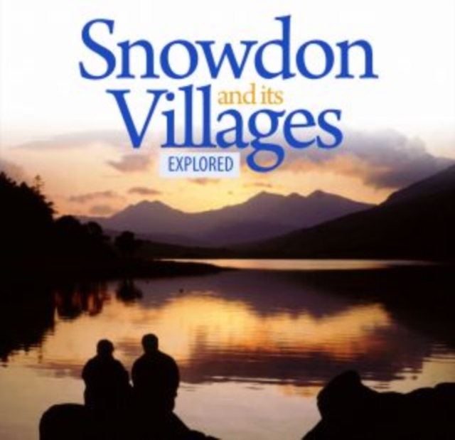 Compact Wales: Snowdon and Its Villages Explored