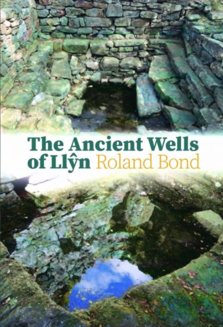 Ancient Wells of Llyn, The