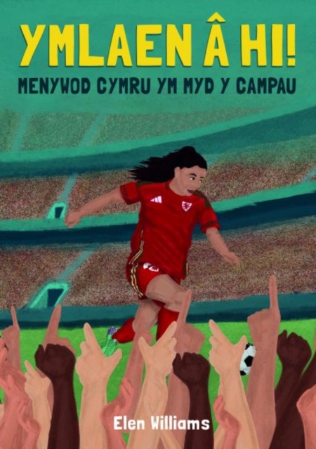 Ymlaen a hi! - Menywod Cymru ym Myd y Campau