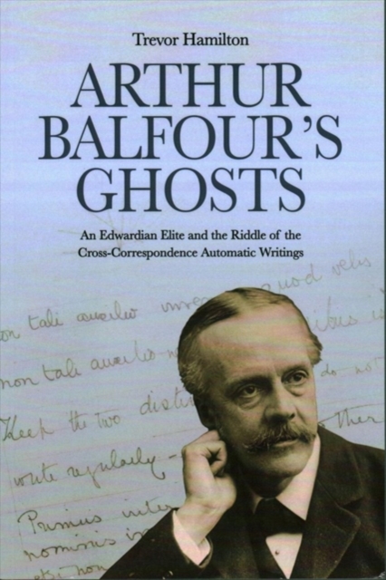 Arthur Balfour's Ghosts