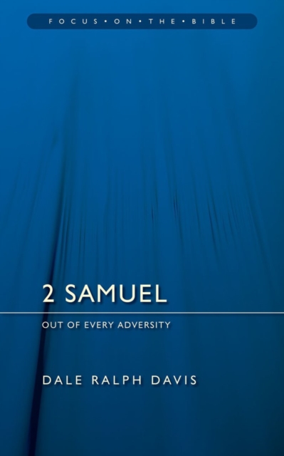 2 Samuel: Out of Every Adversity
