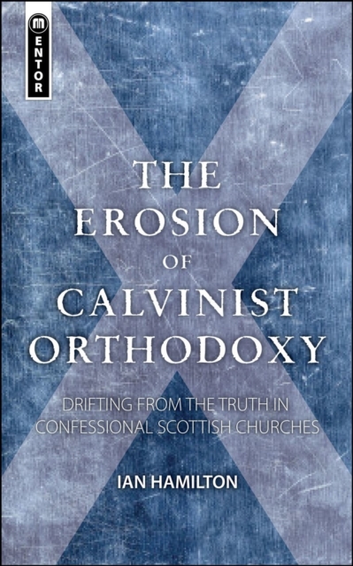 Erosion of Calvinist Orthodoxy