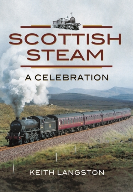 Scottish Steam: A Celebration